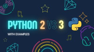 #2 Python 2 VS Python 3 with example programs | Python tutorials for beginners