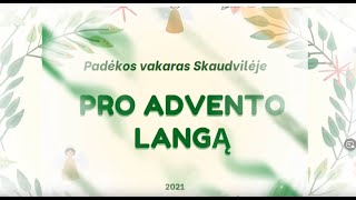 Padėkos vakaras Skaudvilėje „PRO ADVENTO LANGĄ\