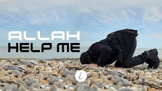 Omar Esa - Allah Help Me (Official Nasheed Video) | Vocals Only