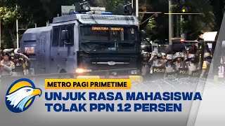 BEM SI Unjuk Rasa Tolak Rencana Kenaikan PPN 12 Persen - [Metro Pagi Primetime]