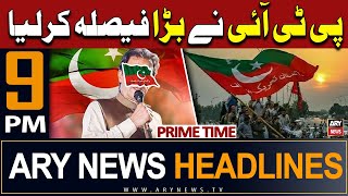 ARY News 9 PM Prime Time Headlines | 30th April 2024 | PTI Nay Bara Faisla Karliya - Big News