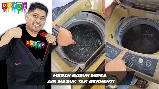 MESIN BASUH MIDEA AIR MASUK TAK BERHENTI