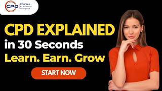 What is CPD? Continuing Professional Development Explained (In 60 Seconds)