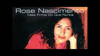 ROSE NASCIMENTO - MAIS FIRME DO QUE NUNCA/ CD COMPLETO - ANO 2001