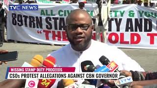CSOs Protest Allegations of Missing Stamp Duty Proceeds Against CBN Governor