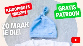 Zo naai je een Knoopmutsje voor baby's! Met een gratis patroon!