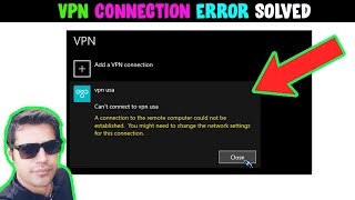 Connection To The Remote Computer Could Not Be Established VPN Error SOLVED!!!