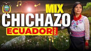 CHICHAZO ECUADOR VOL.2 MIX 2024