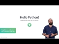 Python Tutorial : Hello Python!