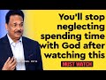 You'll stop neglecting spending time with God | Must watch | Dr. Samuel Patta