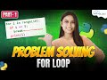 Python For Loop Related Problems - Part 1  | Python Programming - Python Full Course For Beginners