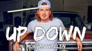 Morgan Wallen - Up Down ft. Florida Georgia Line (Lyrics Video)