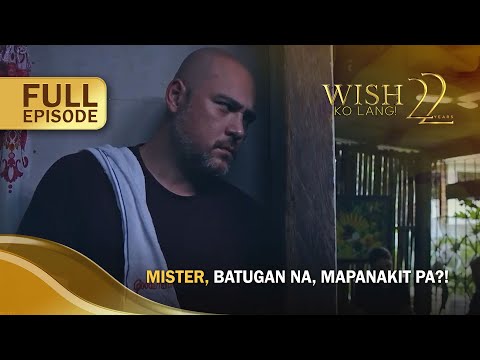 Mister, batugan na, mapanakit pa?! (Full Episode) Wish Ko Lang