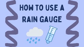 How to Use a Rain Gauge