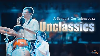 Unclassics | A-School's Got Talent 2024