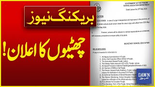 New Notification of Summer Holidays Announced Due To Extreme Heat | Breaking News | Dawn News