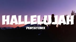 Pentatonix- hallelujah ( lyrics)
