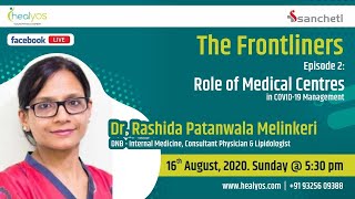 The Frontliners: Role of Medical Centres in Covid-19 Management