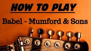 How to Play | Babel by Mumford \u0026 Sons | Open D Tuning