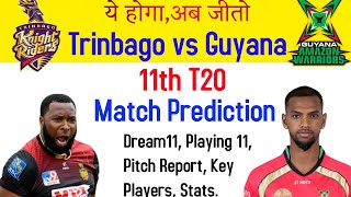 CPL 11th T20 Trinbago vs Guyana Match  | GUY vs TKR Dream11 Team | GAW vs TKR