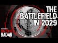 How Will The Battlefield Look In Ten Years? • ON THE RADAR | Forces TV