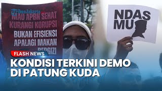 KONDISI TERKINI Demo di Patung Kuda, Mahasiswa Ungkit Cuitan Prabowo hingga Nyanyi 'Bayar Polisi'