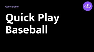 Quick Play Baseball Demonstration