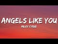 Miley Cyrus - Angels Like You (Lyrics)