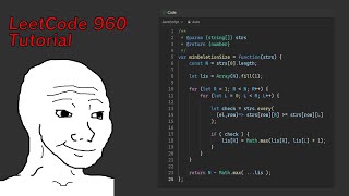 LeetCode 960. Delete Columns to Make Sorted III | JavaScript Tutorial