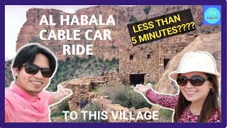 LESS THAN 5 MINUTES RIDE SERIOUSLY??? | AL HABALA CABLE CAR | HANGING VILLAGE |  DAY 2 | N GIRLS TV