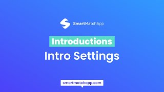 Intro Settings