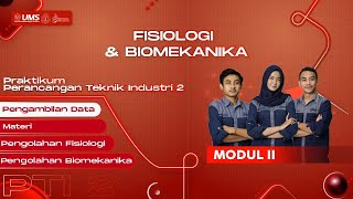 M2 - 1 PENGAMBILAN DATA FISIOLOGI \u0026 BIOMEKANIKA | PTI II 2025