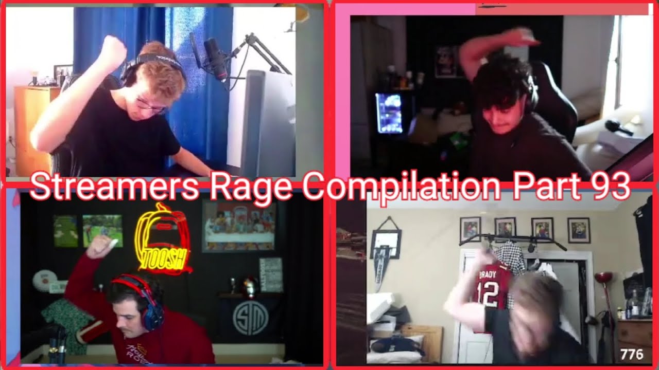 Streamers Rage Compilation Part 93 Youtube