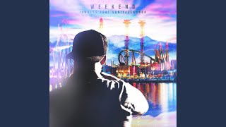 Weekend (feat. SaniyaSekunda)