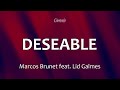 C0229 DESEABLE - Marcos Brunet feat. Lid Galmes (Letra)