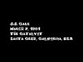 JJ Cale 1981 Catalyst Santa Cruz CA AUD Mar 7