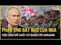 Nga chính thức lên tiếng về việc Anh đề xuất cử quân tới Ukraine tham chiến | Báo VietNamNet