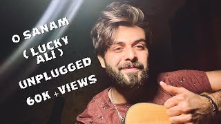 O Sanam ( Lucky Ali ) || Vahaj Hanif || Unplugged