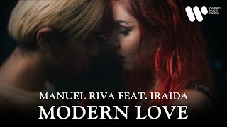 Manuel Riva - Modern Love Feat Iraida  Official Music Video