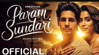 Param Sundari - Concept Trailer | Sidharth Malhotra | Janhvi Kapoor | Filmy Vibe