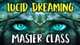 The Ultimate Lucid Dreaming Master Class