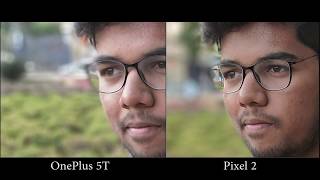 OnePlus 5T vs Pixel 2 / XL Camera Comparison