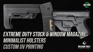 MFT Extreme Duty Stock and Window Magazine, Minimalist Holsters, UV Printing - SHOT Show 2020