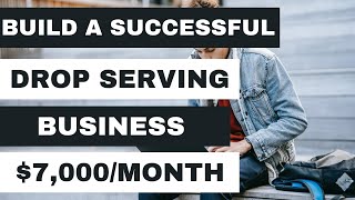 How To Start A Drop Servicing Business Step By Step For Beginners | Serg Exclusive