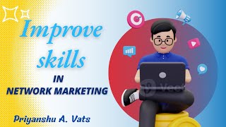 How to Improve Skills in Network Marketing