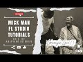 [🔴FREE FLP🎶🔥] Mick Man Breakdown For Beginners | Amapiano FL Studio Tutorials | Stellenbosch |2026🔥