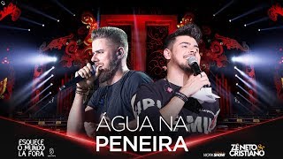 Zé Neto e Cristiano - ÁGUA NA PENEIRA - #EsqueceOMundoLaFora