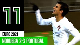 Euro 2021 Sub-21: Noruega 2 - 3 Portugal