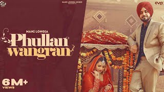Phullan Wangran: Mani Longia (Official Video) | Jasmeen Akhtar | SYNC | Age Old - New Punjabi Album