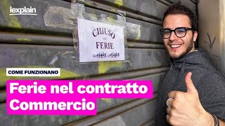 Ferie nel CCNL Commercio: cosa è previsto nel CCNL?